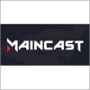 Maincast